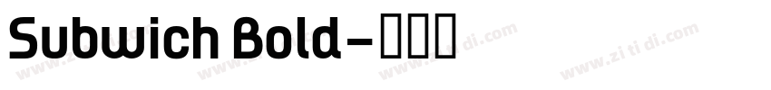 Subwich Bold字体转换